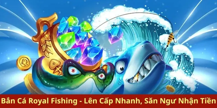 Chinh Phục Bắn Cá Royal Fishing Hi88 Với Chiến Thuật Thắng Lớn Tuyệt Đối 2 Chinh Phục Bắn Cá Royal Fishing Hi88 Với Chiến Thuật Thắng Lớn Tuyệt Đối